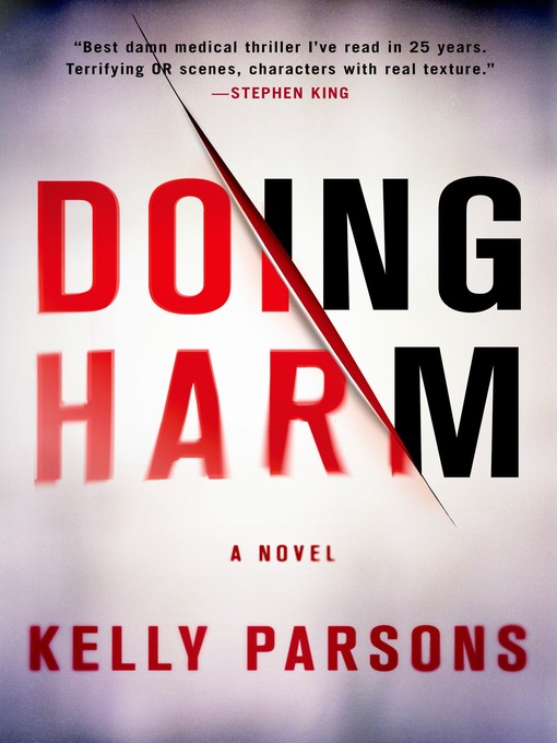 Title details for Doing Harm by Kelly Parsons - Available